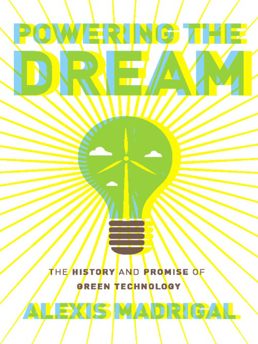 Title details for Powering the Dream by Alexis Madrigal - Available